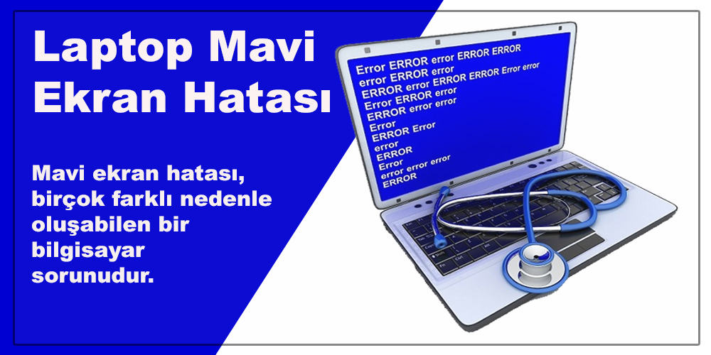 Laptop Mavi Ekran Hatası