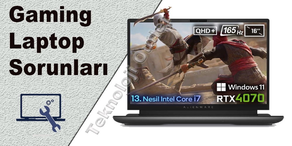 Gaming Laptop Sorunları