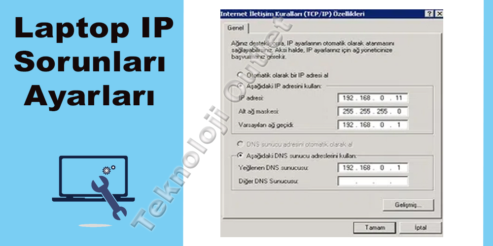 Laptop IP Sorunları ve Ayarları