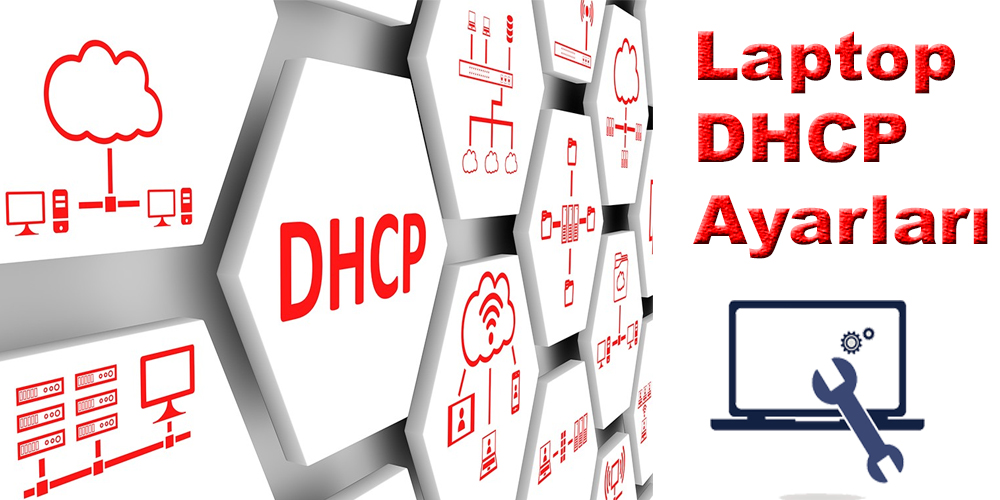 laptop DHCP ayarlarını