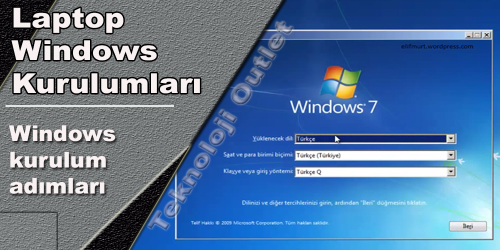 Laptop Windows Kurulumları